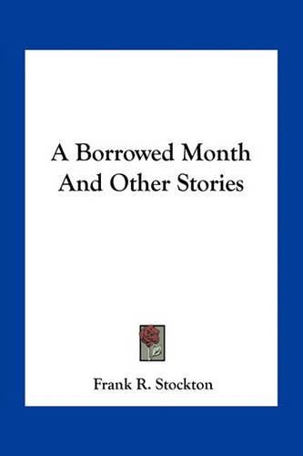 Cover image for A Borrowed Month and Other Stories