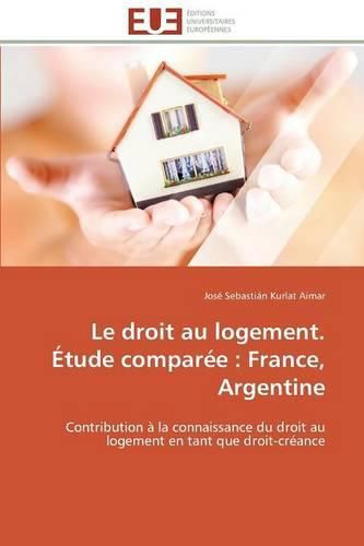 Cover image for Le Droit Au Logement.  tude Compar e: France, Argentine