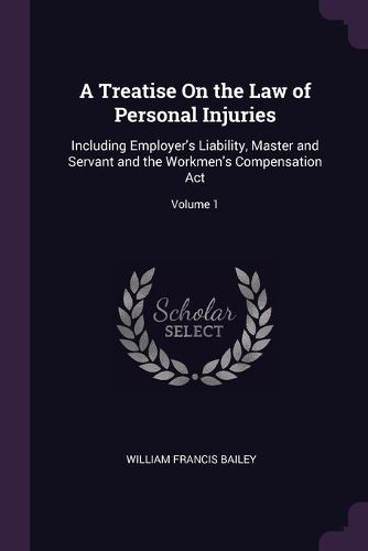 Cover image for A Treatise On the Law of Personal Injuries