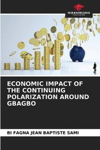 Cover image for Economic Impact of the Continuing Polarization Around Gbagbo