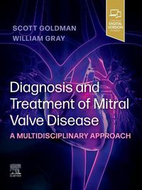 Cover image for Diagnosis and Treatment of Mitral Valve Disease: A Multidisciplinary Approach