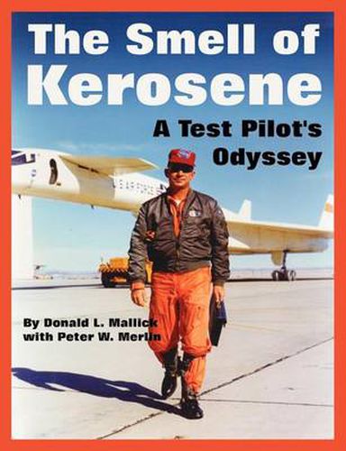 Cover image for The Smell of Kerosene: A Test Pilot's Odyssey