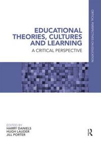 Cover image for Educational Theories, Cultures and Learning: A Critical Perspective