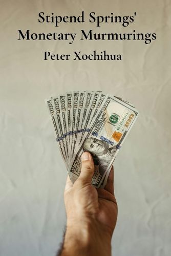 Cover image for Stipend Springs' Monetary Murmurings