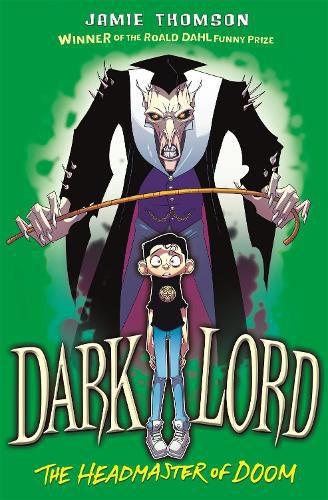 Cover image for Dark Lord: Headmaster of Doom: Book 4