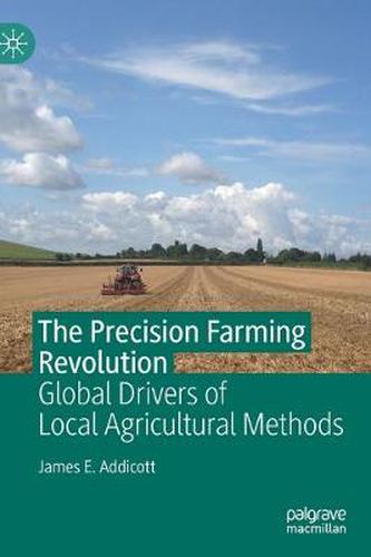 Cover image for The Precision Farming Revolution: Global Drivers of Local Agricultural Methods