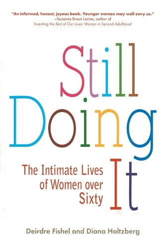 Cover image for Still Doing It: The Intimate Lives of Women over Sixty