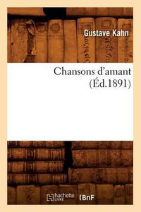 Cover image for Chansons d'Amant (Ed.1891)