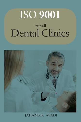 Cover image for ISO 9001 for all dental clinics: ISO 9000 For all employees and employers