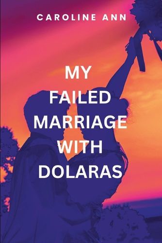 Cover image for My Failed Marriage With Dolaras