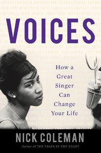 Cover image for Voices: How a Great Singer Can Change Your Life