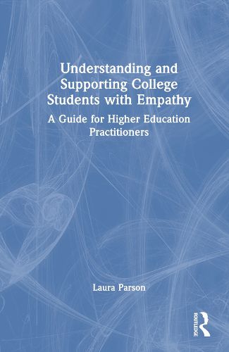 Understanding and Supporting College Students with Empathy