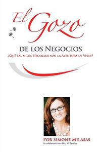 Cover image for El Gozo de Los Negocios - Joy of Business Spanish