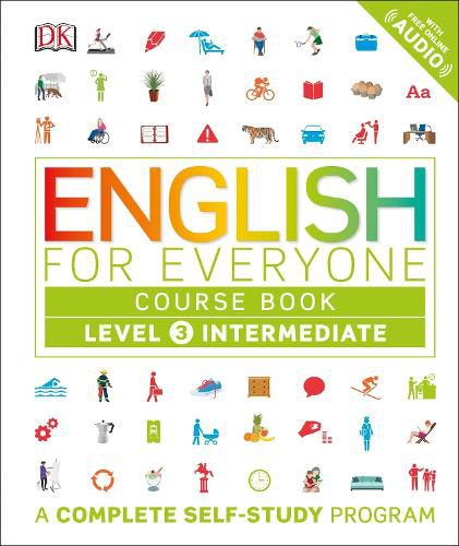 English for Everyone: Level 3: Intermediate, Course Book: A Complete Self-Study Program