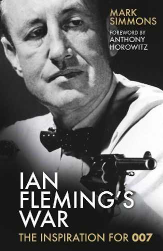 Cover image for Ian Fleming's War: The Inspiration for 007
