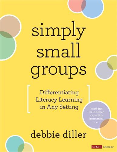 Cover image for Simply Small Groups: Differentiating Literacy Learning in Any Setting