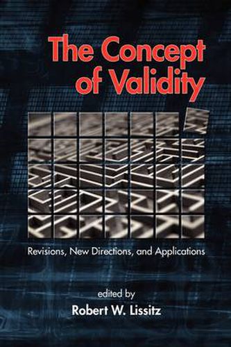 Cover image for The Concept of Validity: Revisions, New Directions and Applications