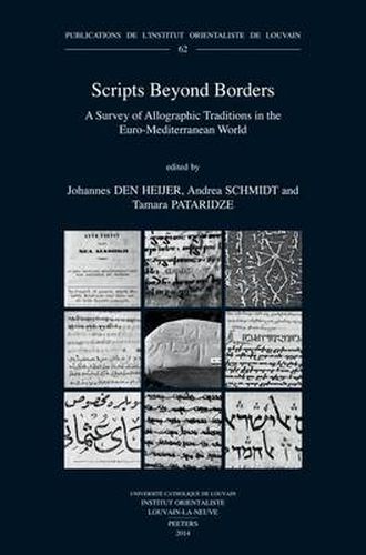 Cover image for Scripts Beyond Borders: A Survey of Allographic Traditions in the Euro-Mediterranean World