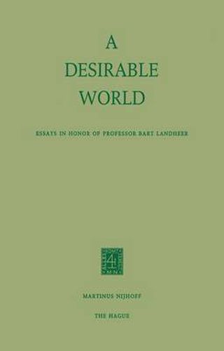 Cover image for A Desirable World: Essays in Honor of Professor Bart Landheer