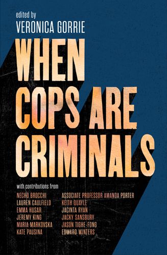 When Cops Are Criminals
