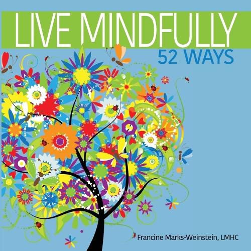 Cover image for Live Mindfully 52 Ways
