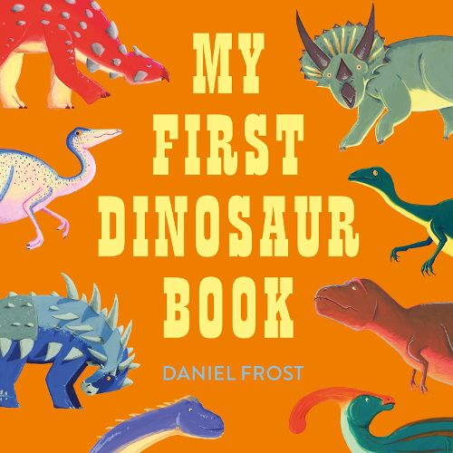 Cover image for My First Dinosaur Book