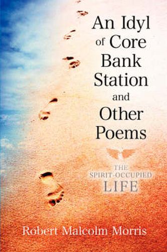 Cover image for An Idyl of Core Bank Station and Other Poems