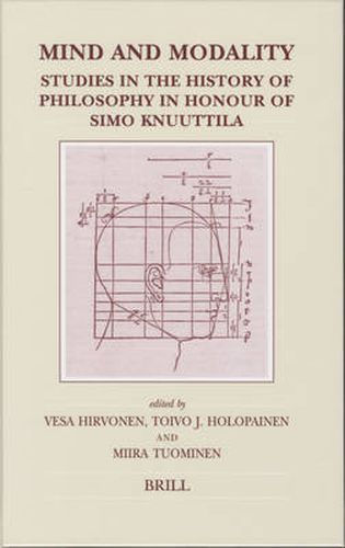 Mind and Modality: Studies in the History of Philosophy in Honour of Simo Knuuttila