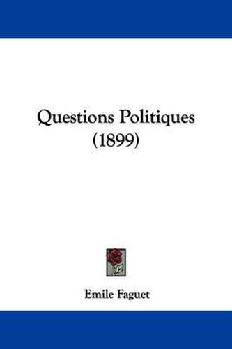 Cover image for Questions Politiques (1899)