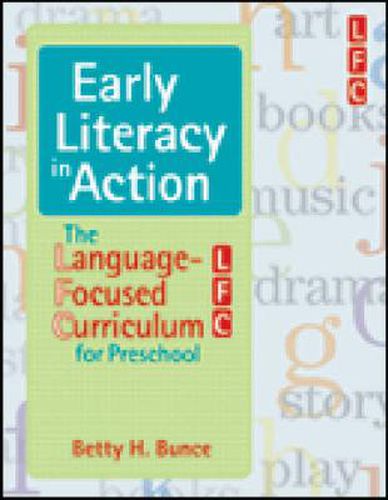 Cover image for Early Literacy in Action: The Language-focused Curriculum for Preschool