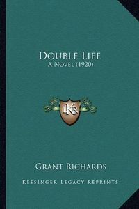 Cover image for Double Life: A Novel (1920)