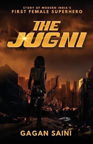 Cover image for The Jugni: Story of Modern India's First Female Superhero