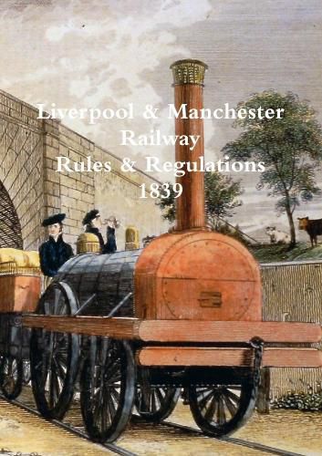 Cover image for Liverpool & Manchester Railway Rules & Regulations