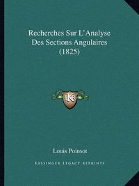 Cover image for Recherches Sur L'Analyse Des Sections Angulaires (1825)