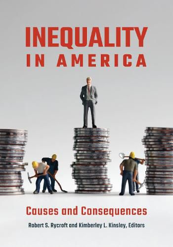 Cover image for Inequality in America: Causes and Consequences