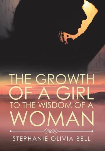 Cover image for The Growth of a Girl to the Wisdom of a Woman