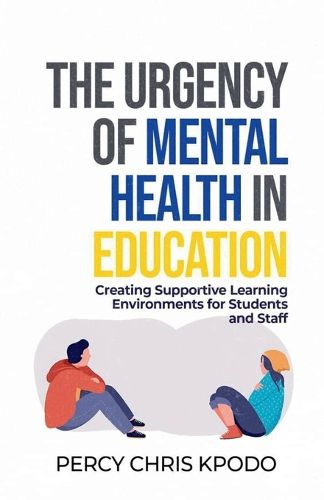 Cover image for The Urgency Of Mental Health In Education