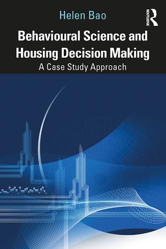 Cover image for Behavioural Science and Housing Decision Making: A Case Study Approach