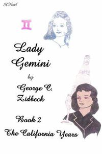 Cover image for Lady Gemini, Book 2: The California Years