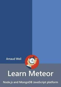 Cover image for Learn Meteor - Node.Js and MongoDB JavaScript Platform