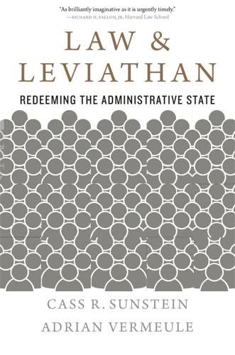 Cover image for Law and Leviathan: Redeeming the Administrative State