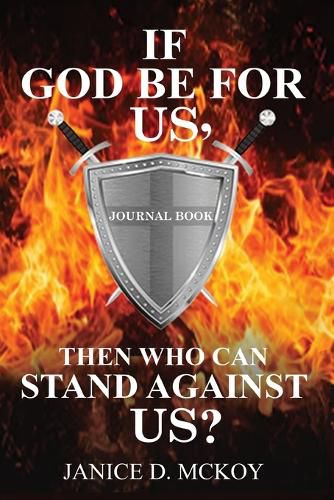 Cover image for If God Be for Us, Then Who Can Stand Against Us?