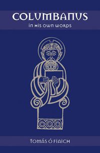 Cover image for Columbanus in His Own Words