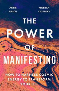 Cover image for The Power of Manifesting