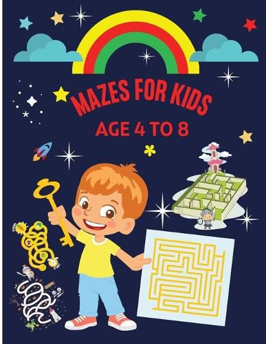 Cover image for Mazes for Kids Age 4-8: Brain quest mazes for preschoolers Visual tracking workbook Activity book for children ages 4-6, 6-8 - Puzzles, Games & Problem-Solving