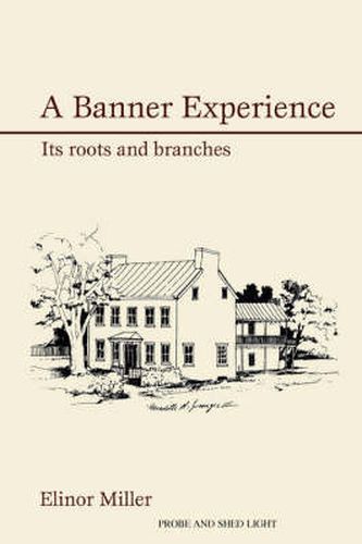 Cover image for A Banner Experience: Its Roots and Branches