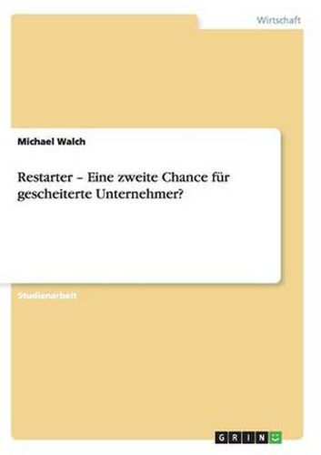 Cover image for Restarter - Eine zweite Chance fur gescheiterte Unternehmer?