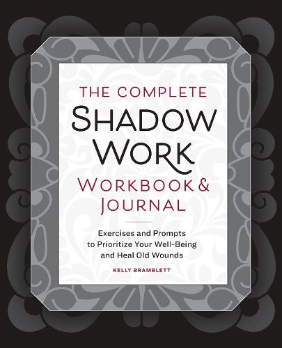 The Complete Shadow Work Workbook & Journal