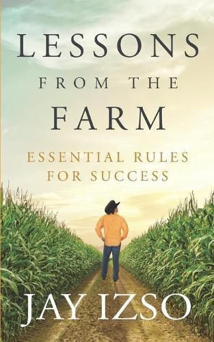 Cover image for Lessons From The Farm: Essential Rules For Success