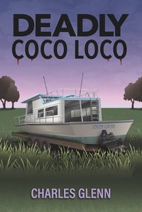 Cover image for Deadly Coco Loco